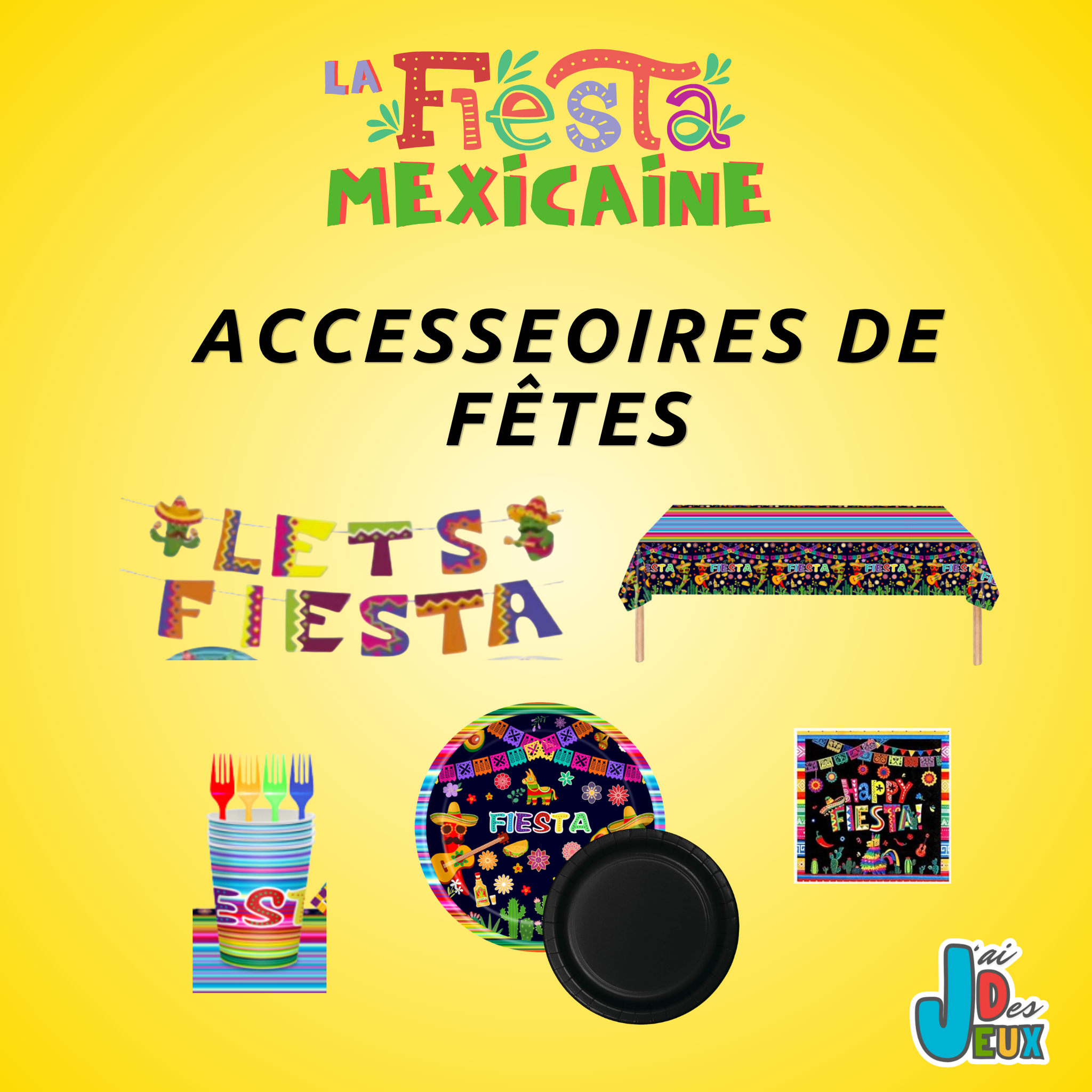Articles et décorations de fête- La Fiesta Mexicaine